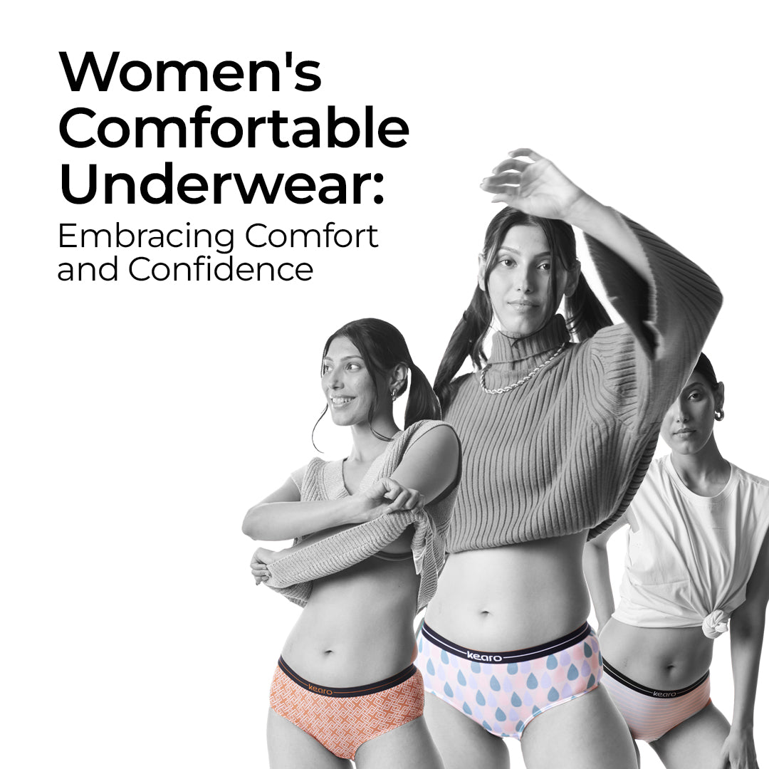 Women's Comfortable Underwear: Embracing Comfort and Confidence – Kearo